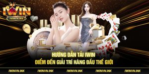 Cấu hình yêu cầu để tải IWIN