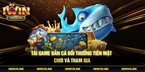 Chinh phục các loài cá khổng lồ và nhận thưởng hấp dẫn trong Game Bắn Cá Đổi Thưởng